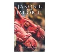 Jakob I. Und Jakob Ii.