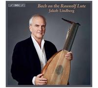 Jakob Lindberg - Bach On The Rauwolf Lute [Super-Audio Cd] Hybrid Sacd
