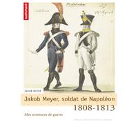 Jakob Meyer, soldat de Napoléon