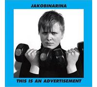 Jakobinarina - This Is An Advertisement