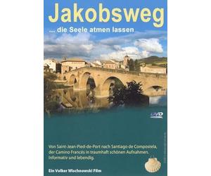 Jakobsweg... die Seele atmen lassen: Von Saint-Jean-Pied-de-Port nach Santiago de Compostella, der Camino Francés in traumhaft schönen Aufnahmen - Wischnowski, Volker