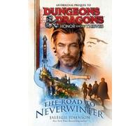 Jaleigh Johnson Dungeons & Dragons: Honor Among Thieves: The Road to Nev (Poche)