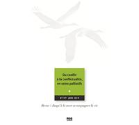 JALMALV N° 137 - Juin 2019: Du conflit à la conflictualité en soins palliatifs