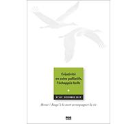 JALMALV N° 139: Créativité en soins palliatifs, l'échappée belle