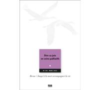 Jalmalv N° 148 - Mars 2022 Dire sa joie en soins palliatifs - Eric Kiledjian - Presses Universitaires Grenoble - broché - Revue