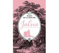 Jalna : La Saga Des Whiteoak Tome 5 - Finch Whiteoak - Le Maître De Jalna
