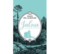 Jalna : La saga des Whiteoak: L'héritage des Whiteoak - Les frères Whiteoak (3)