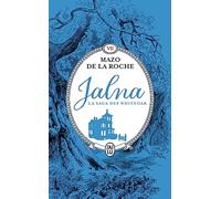 Jalna : La Saga Des Whiteoak Tome 7 - Retour À Jalna - La Fille De Renny