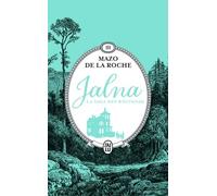 Jalna : La Saga Des Whiteoak Tome 3 - L'héritage Des Whiteoak - Les Frères Whiteoak