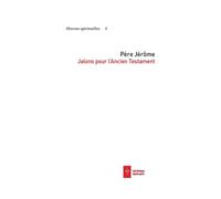 Jalons pour l'Ancien Testament - Père Jérôme - Ad Solem - broché - Essai