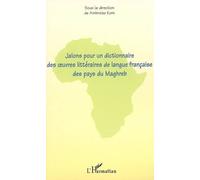 Jalons pour un dictionnaire des oeuvres littéraires de langue française des pays du Maghreb - Ambroise Kom - L'harmattan - broché - Etude