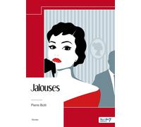 Jalouses - Pierre Botti - Nombre 7 - broché - Roman