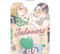 Jalouses - Tome 5 Battan (Auteur), Blanche Delaborde (Traduction)