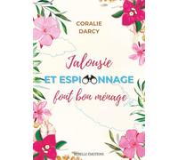 Jalousie et espionnage font bon ménage