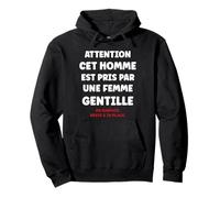 Jalousie Humour Couple Attention Cet Homme Est Pris Sweat à Capuche