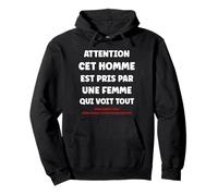 Jalousie Humour Couple Attention Cet Homme Est Pris Sweat à Capuche
