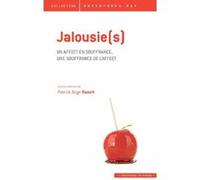 Jalousie(S) - Un Affect En Souffrance, Une Souffrance De L'affect