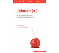 Jalousie (s) Un affect en souffrance, une souffrance de l'affect - Patrick Ange Raoult - In Press Eds - broché - Essai