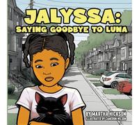 Jalyssa: Saying Goodbye To Luna
