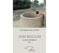 Jam Bugum: Le puits prodigieux
