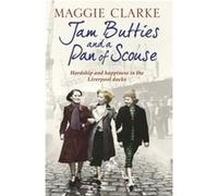 Jam Butties and a Pan of Scouse by Cathryn Kemp Maggie Clarke, Cathryn Kemp (Auteur)