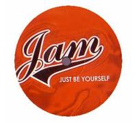 JAM / JUST BE YOURSELF