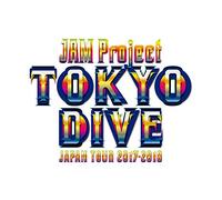 Jam Project Japan Tour 2017-2018 Tokyo Dive (2 Blu-Ray) [Edizione: Giappone] [Import]