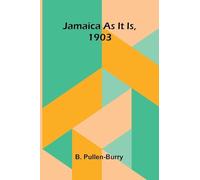Jamaica as it is, 1903
