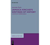Jamaica Kincaid's Writings Of History