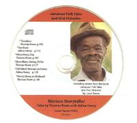 Jamaican Folk Tales & Oral Histories CD #2/Maroon Storyteller