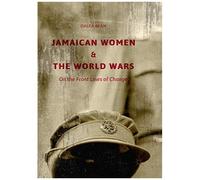 Jamaican Women And The World Wars