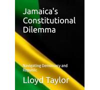Jamaica's Constitutional Dilemma: Navigating Democracy and Republic