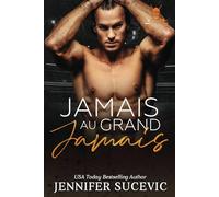 Jamais au grand jamais