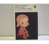 Johanna Sinisalo – Jamais avant le coucher du soleil – Traduit par Anne Colin Du Terrail – Actes Sud