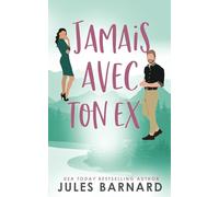 Jamais avec ton ex