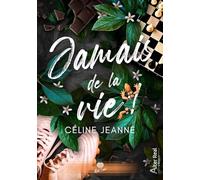 Jamais de la vie !