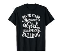 Jamais Debout Entre Une Fille et Son Bouledogue T-Shirt
