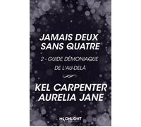 Jamais deux sans quatre - Kel Carpenter - Moonlight - ebook (ePub) - Livre