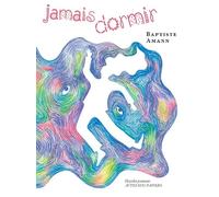 Jamais dormir
