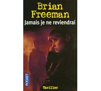 JAMAIS JE NE REVIENDRAI