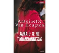 Jamais je ne t'abandonnerai