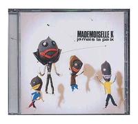 Mademoiselle K – Jamais la Paix – CD – Parlophone