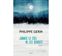 Jamais le ciel ni les rivages