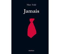 Jamais - Marc Solal - Motus - broché - Roman junior dès 9 ans