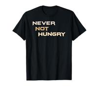 Jamais Pas Faim - The Always Forever Hungry Funny Hangry T-Shirt