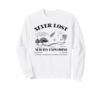Jamais Perdu, Toujours en Train d'explorer Hors Ligne et en Vie (Nature Graphic) Sweatshirt