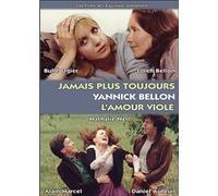 Jamais plus toujours - L'Amour violé E
