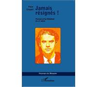 Jamais résignés !