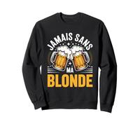 Jamais sans Ma Blonde Bière Amis Sweatshirt