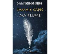 Jamais sans ma plume